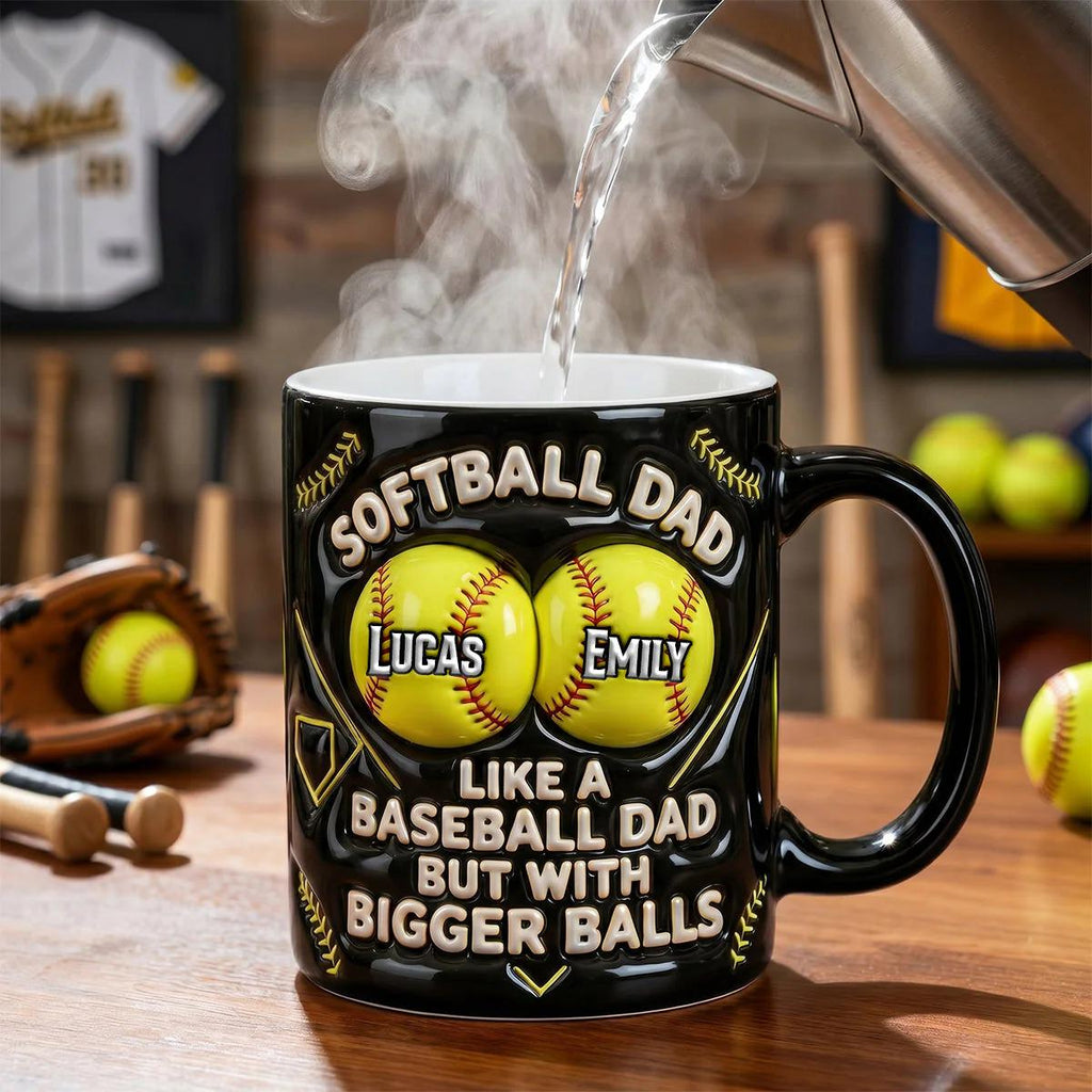 Personalized Funny Softball Dad Coffee Mug, Father's Day Gift, Custom Name Softball Dad Bigger Balls Mug, 3D Inflated Effect Sports Dad Cup